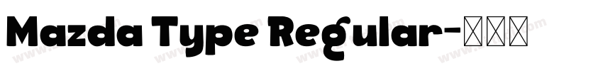 Mazda Type Regular字体转换